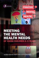 Meeting the mental health needs of young children 0-5 years