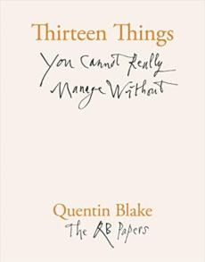 Thirteen things you cannot really manage without