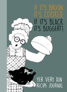 If it's broon it's cooked, if it's black it's buggert!