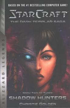 Starcraft: The Dark Templar Saga Book Two