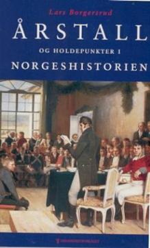 Årstall og holdepunkter i norgeshistorien