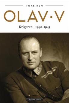 Olav V : krigeren 1940-1945