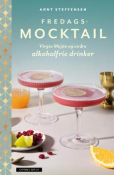 Fredagsmocktail : virgin mojito og andre alkoholfrie drinker