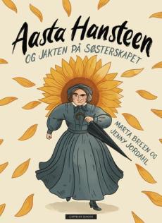 Aasta Hansteen : og jakten på søsterskapet