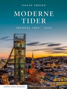 Moderne tider : Arendal 1900-2022