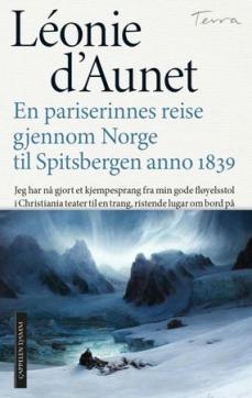 En pariserinnes reise gjennom Norge til Spitsbergen anno 1839
