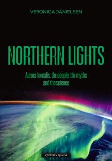 Northern Lights : Aurora borealis, the people, the myths and the science