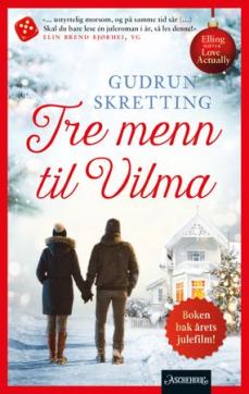 Tre menn til Vilma : roman