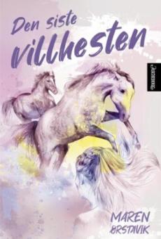 Den siste villhesten : roman