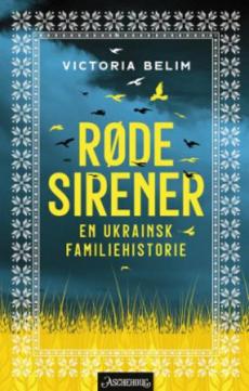 Røde sirener : en ukrainsk familiehistorie