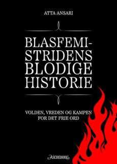 Blasfemistridens blodige historie : volden, vreden og kampen for det frie ord