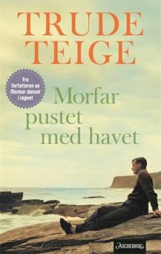 Morfar pustet med havet : roman