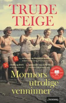 Mormors utrolige venninner : roman