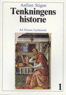 Tenkningens historie (Bind 1) : Oldtiden, middelalderen, den nyere tid til 1600-tallet