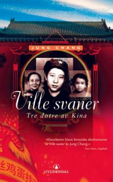 Ville svaner : tre døtre av Kina