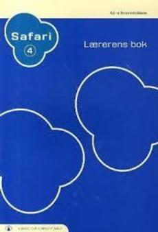 Safari 4 : lærerens bok : norsk for barnetrinnet