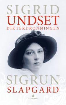 Dikterdronningen : Sigrid Undset