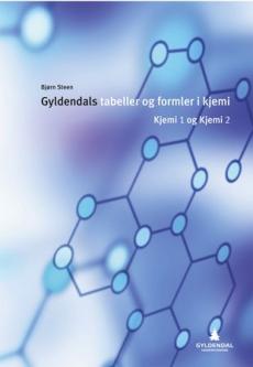 Gyldendals tabeller og formler i kjemi : kjemi 1 og kjemi 2