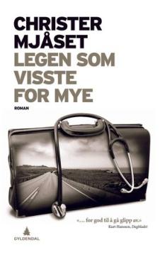 Legen som visste for mye : roman