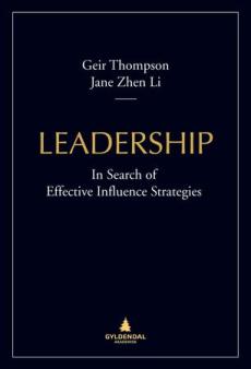 Leadership : in search of effective influence strategies