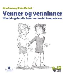 Venner og venninner : Nikolai og Amalie lærer om sosial kompetanse