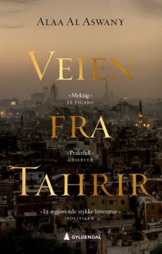 Veien fra Tahrir : roman