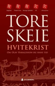 Hvitekrist : om Olav Haraldsson og hans tid