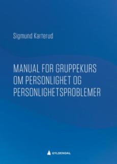 Manual for gruppekurs om personlighet og personlighetsproblemer