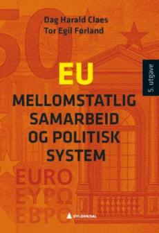 EU : mellomstatlig samarbeid og politisk system