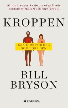 Kroppen : en guide for deg som bor i den