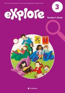 Explore 3, 2 utg. : engelsk for barnetrinnet : Teacher's book