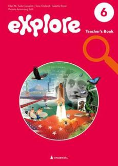 Explore 6, 2. utg. : engelsk for barnetrinnet : Teacher's book