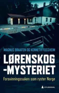 Lørenskog-mysteriet : forsvinningssaken som ryster Norge