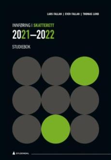 Innføring i skatterett 2021-2022 : studiebok : oppgaver og løsninger : løsningsforslag til oppgaver i læreboka