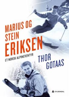 Marius og Stein Eriksen : et norsk alpineventyr