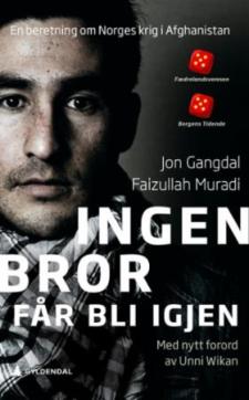 Ingen bror får bli igjen : en beretning om Norge i Afghanistan