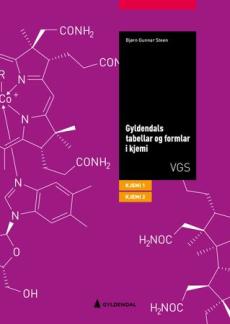 Gyldendals tabellar og formlar i kjemi : kjemi 1 og kjemi 2