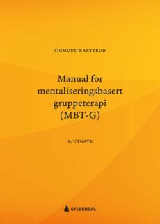 Manual for mentaliseringsbasert gruppeterapi (MBT-G)