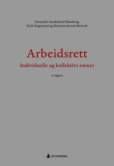 Arbeidsrett : individuelle og kollektive emner