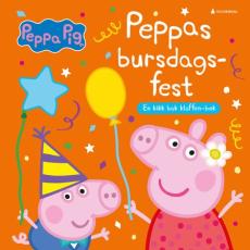 Peppas bursdagsfest : en kikk bak klaffen-bok