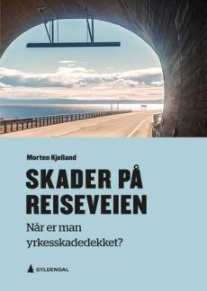 Skader på reiseveien : når er man yrkesskadedekket?