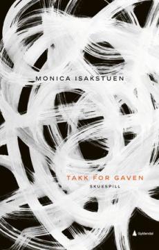 Takk for gaven : skuespill