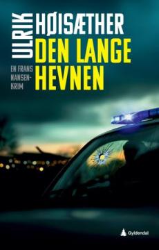 Den lange hevnen : en Frans Nansen-krim