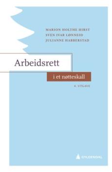 Arbeidsrett i et nøtteskall