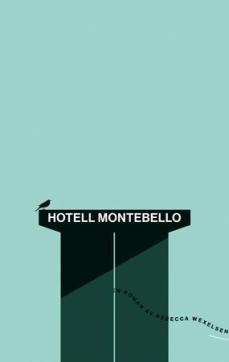 Hotell Montebello : roman