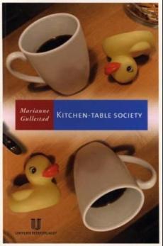 Kitchen-table society : a case study of the family life and friendship of young working-class mothers in urban Norway