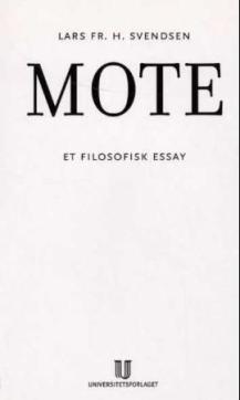 Mote : et filosofisk essay