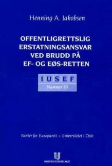 Offentligrettslig erstatningsansvar ved brudd på EF- og EØS-retten