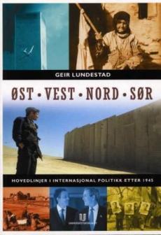 Øst, vest, nord, sør : hovedlinjer i internasjonal politikk etter 1945