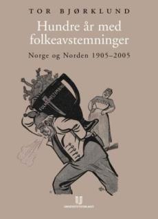 Hundre år med folkeavstemninger : Norge og Norden 1905-2005